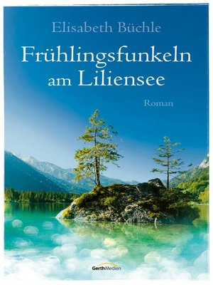 cover image of Frühlingsfunkeln am Liliensee